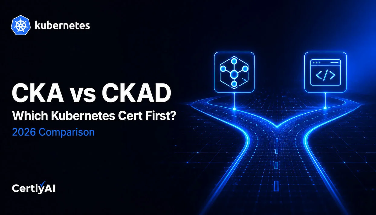 CKA vs CKAD: Which Kubernetes Certification Should You Get First?